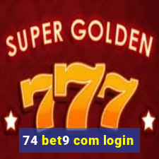 74 bet9 com login